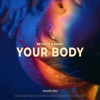 Your Body - Single