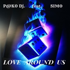 Love Around Us (feat. SIMO) - Single