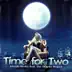 Time for Two (feat. The Diventa Project) - Single album cover