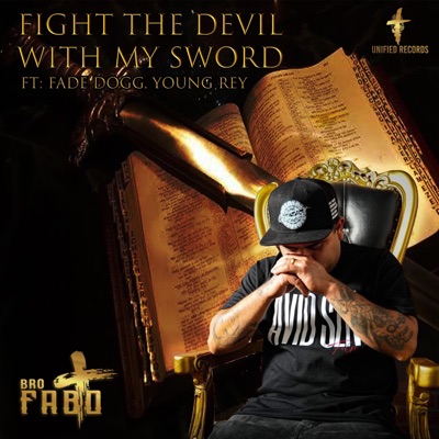 Fight the devil (feat. Fade Dogg & Young Rey) - Single
