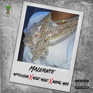 MALEANTE (feat. MPachino & Milk Milk) - Single