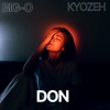 DON - Single (feat. KyozeH) - Single