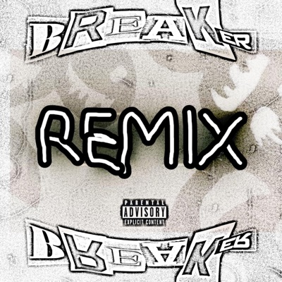 Breaker Breaker (feat. J MACK EZ, Nino Man & Spades Saratoga) [Remix] - Single