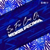 Se For Com os Menor Pecinha - Single