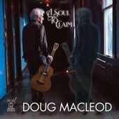 Doug Macleod - Smokey Nights and Faded Blues