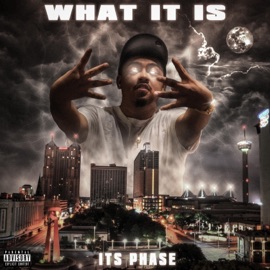 What It Is ITS PHASE