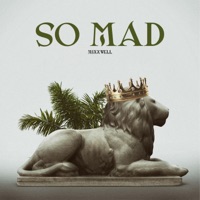 So Mad - Single - Mixxwell