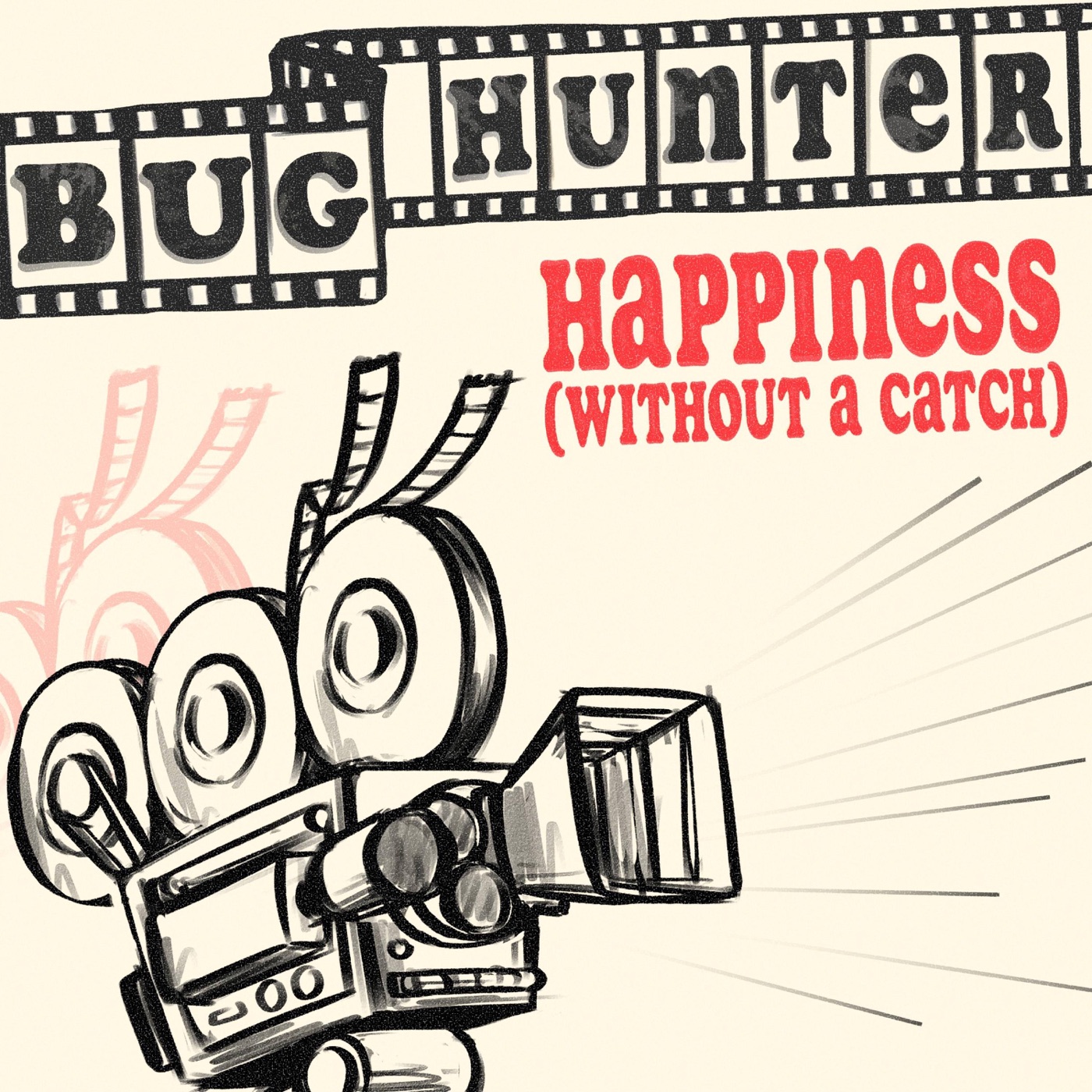 Happiness (Without a Catch) by Bug Hunter