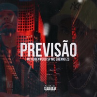 Previsão - Single - MC Brenno ZS, MC Robenwood SP & Dj Jd