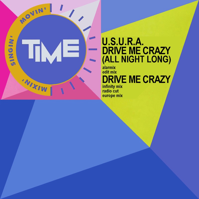 Drive Me Crazy (Infinity Mix) - U.S.U.R.A.: Song Lyrics, Music Videos ...