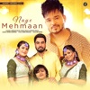 Naye Mehmaan - Single