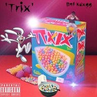 Trix - Single - Bnf Kdxgg