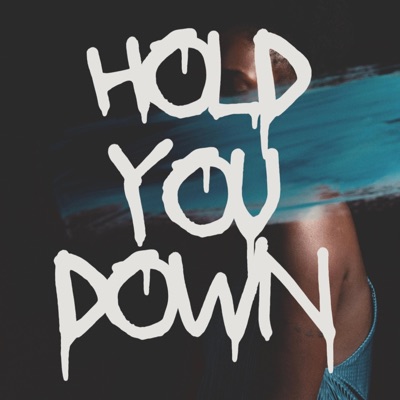 Hold You Down (feat. Aura) - Single