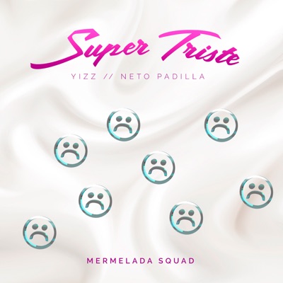 Super Triste - Single