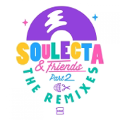 Soulecta & Friends : The Remixes (Part 2) - Soulecta