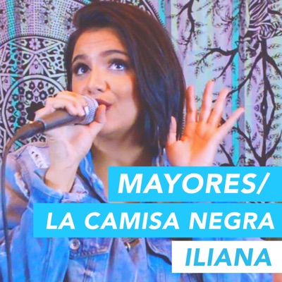 Mayores / La Camisa Negra (Acústico En Vivo) [Acústico En Vivo] - Single