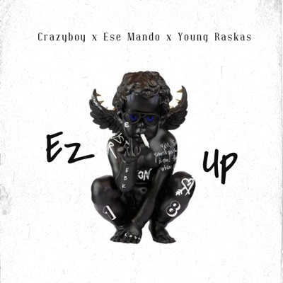 Ez Up (feat. Young Raskas & Ese Mändø) - Single