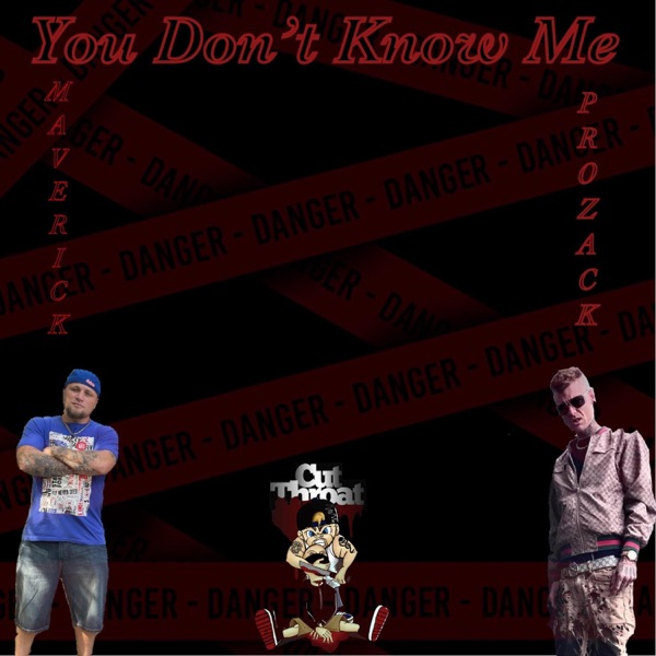 You Don't Know Me (feat. ProZack)