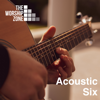Acoustic Six - The Worship Zone