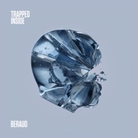 Trapped Inside (Radio Edit) - Single - Beraud & For Atlas