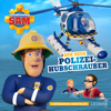 Folgen 160-164: Der neue Polizeihubschrauber - Feuerwehrmann Sam