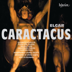 Caractacus, Op. 35, Scene 6: No. 5, I Plead Not for Myself (Caractacus/Orbin/Eigen/Roman Citizens/Claudius) –