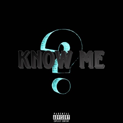 Know Me? - Single