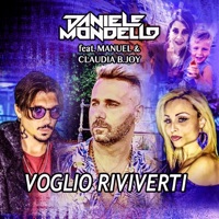 Voglio riviverti (feat. MANUEL & CLAUDIA B JOY) - Single - Daniele Mondello
