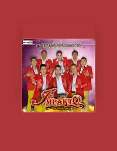 收听 Grupo Impakto de Tierra Caliente、观看音乐视频、阅读小传、查看巡演日期等 ！