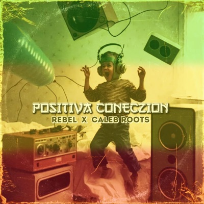 Positiva coneczion (feat. Caleb roots) - Single