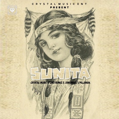 Sunita (feat. Dreysungz, Juniormax & Pellaman) - Single