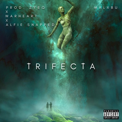 trifecta (feat. Zyeq, Warheart & Alfie Snapped) - Single