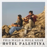 Phil Halo & Rola Azar - Hotel Palestina