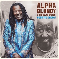 Positive Energy (feat. The Solar System) - Alpha Blondy