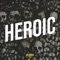 Heroic - Dr Drea lyrics