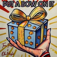 Put a Bow On It - Single - Tina Parol, Oh & HUSH
