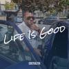 Life Is Good - Single