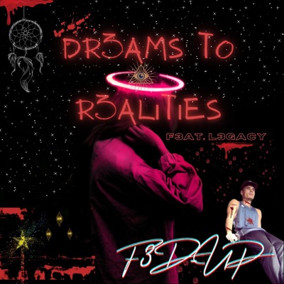 DR3AMS Too R3ALITIES