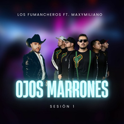 Ojos Marrones (feat. Maxymiliano) - Single