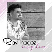 Sevgilim - Single - Ravi İncigöz