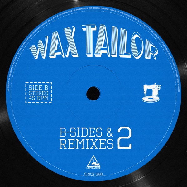 B - Sides & Remixes (Bonus 2) - EP - Wax Tailor