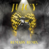 Juicy (Remady Remix) artwork