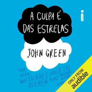 A culpa é das estrelas (Unabridged)