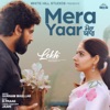 Mera Yaar (From "Lekh") - Single