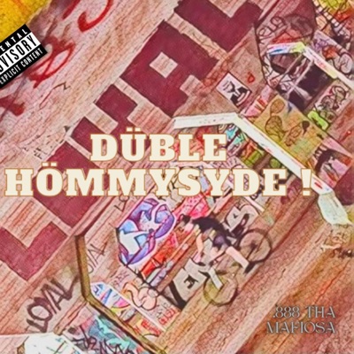 DÜBLE HÖMMYSYDE (feat. 888 CJ, Dee Biggz & Risha Mills) - Single