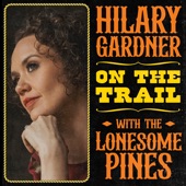 Hilary Gardner - Along the Santa Fe Trail