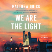 We Are the Light (Unabridged) - Matthew Quick Cover Art
