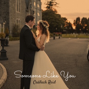 Ceállach Reid - Someone Like You - 排舞 音乐