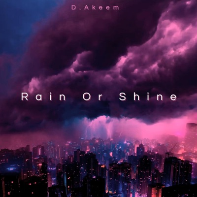 Rain Or Shine - Single