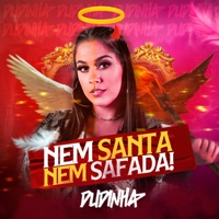 Nem Santa Nem Safada - Single - MC Dudinha